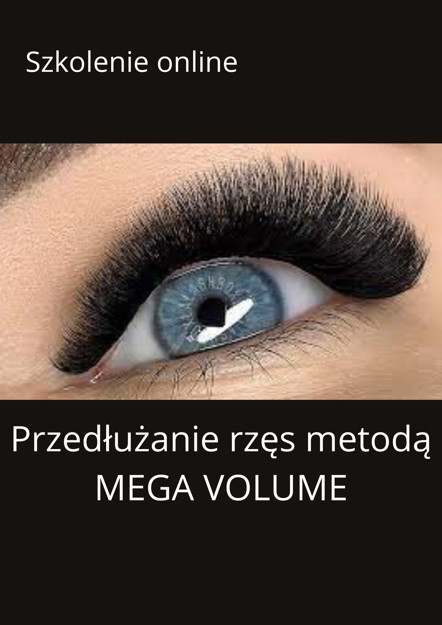 Szkolenie ONLINE Przedłużanie rzęs metodą MEGA VOLUME + nauka tworzenia kępek