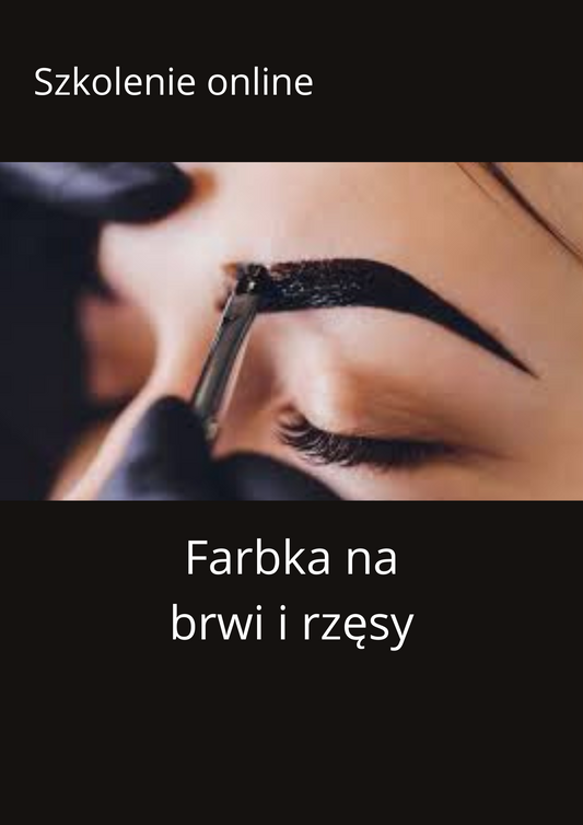 Szkolenie ONLINE Farbka na brwi i rzęsy