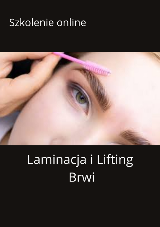 Szkolenie ONLINE Laminacja i Lifting brwi